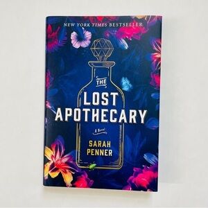 The Lost Apothecary A Novel Sarah Penner Hardcover Book